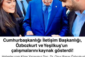 Cumhurbaşkanlığı İletişim Başkanlığı, Özbozkurt ve Yeşilkuş'un çalışmalarını kaynak gösterdi