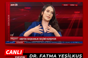 Our Vice President of the Academy Association Dr. Fatma Yeşilkuş Will Evaluate the Current Affairs on Akit TV Channel