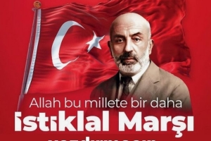 March 12 The Acceptance of the National Anthem and Mehmet Akif Ersoy Memorial Day