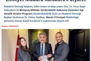 Özbozkurt ve Yeşilkuş’tan Mersin İl Emniyet Müdürü Karabörk’e Ziyaret