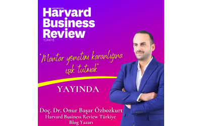 Our President, Assoc. Dr. Onur Başar Özbozkurt Became the Blogger of Harvard Business Review in Turkey