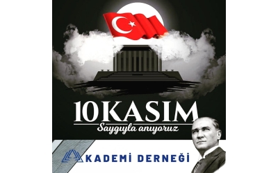 "November 10 Commemoration of Atatürk" Message From Our President