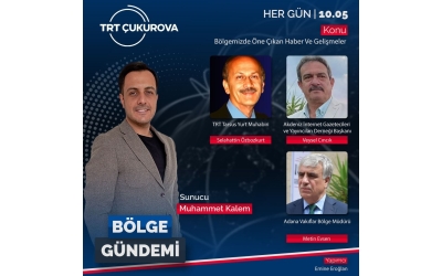 Our Member Selahittin Özbozkurt Will Evaluate the Agenda on TRT Çukurova Radio