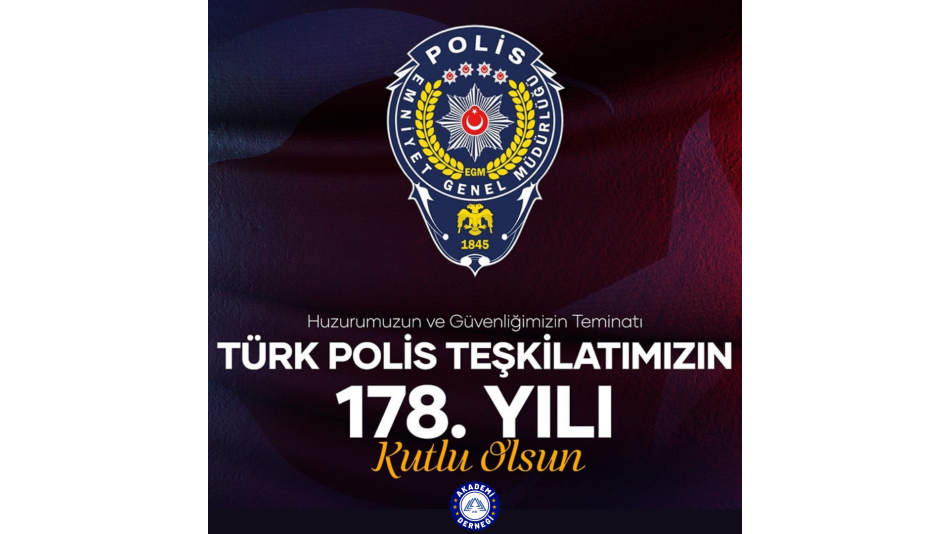 Happy 178th Anniversary of Our Turkish Police Forces