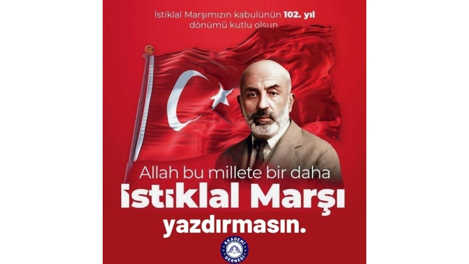 March 12 The Acceptance of the National Anthem and Mehmet Akif Ersoy Memorial Day