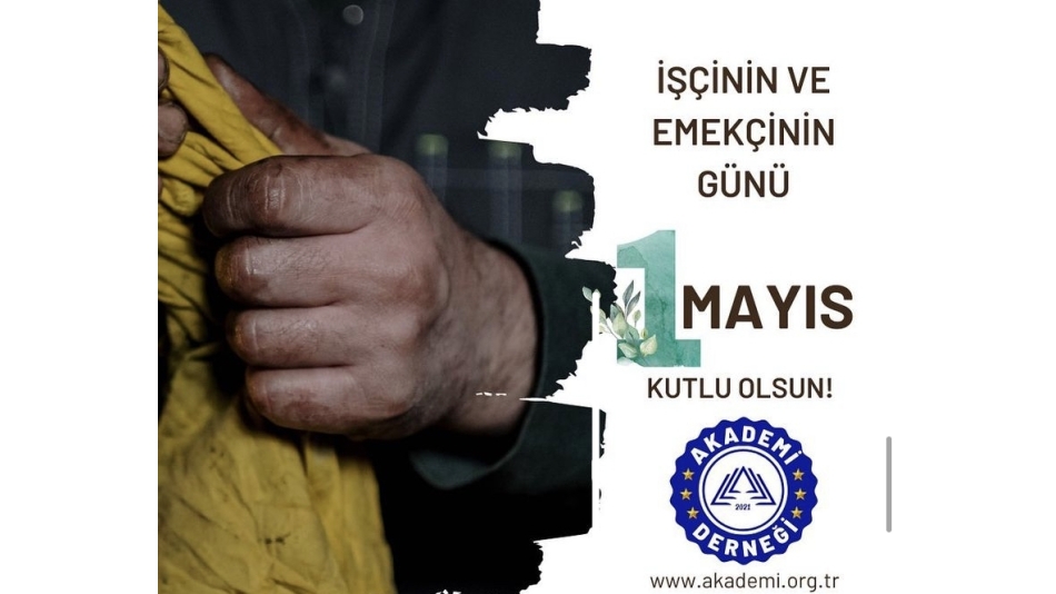 Başkanımızdan "1 Mayıs" Mesajı